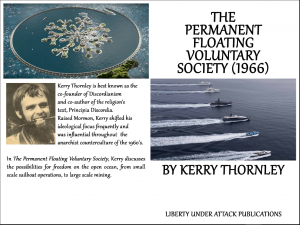 The Permanent Floating Voluntary Society (1966) by Kerry Thornley
