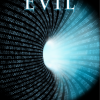 The Invention of Evil [how the matrix began] By Henry E. Jones, M.D.