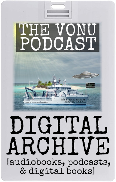 The Vonu Podcast Digital Archive (+Audiobooks, Digital Books, & More)