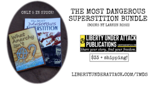 The Most Dangerous Superstition Bundle [Books by Larken Rose]