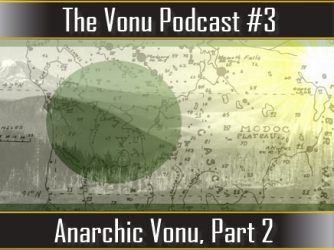TVP #3: Anarchic Vonu, Part 2