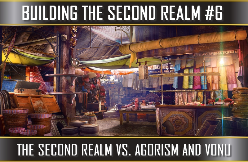 TVP #73 [BUILDING THE SECOND REALM] #3: The Second Realm, Vonu, & Agorism (Compared/Contrasted)