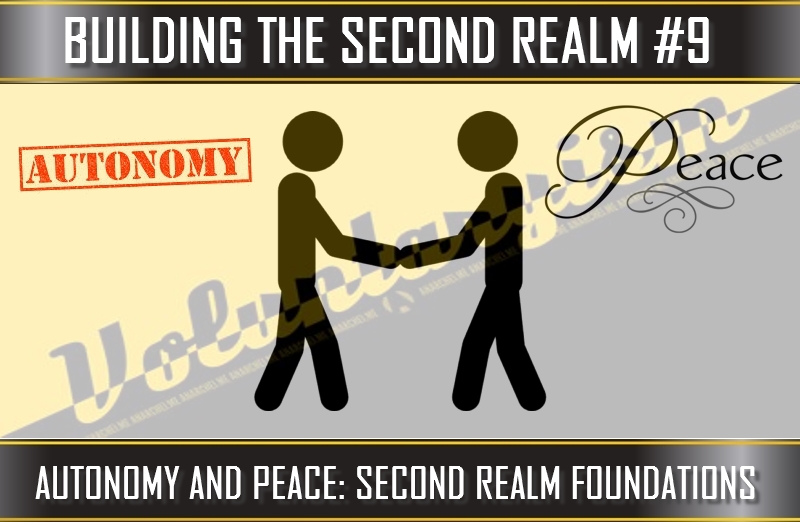 TVP #74 [BUILDING THE SECOND REALM] #4: Autonomy and Peace, Second Realm Foundations