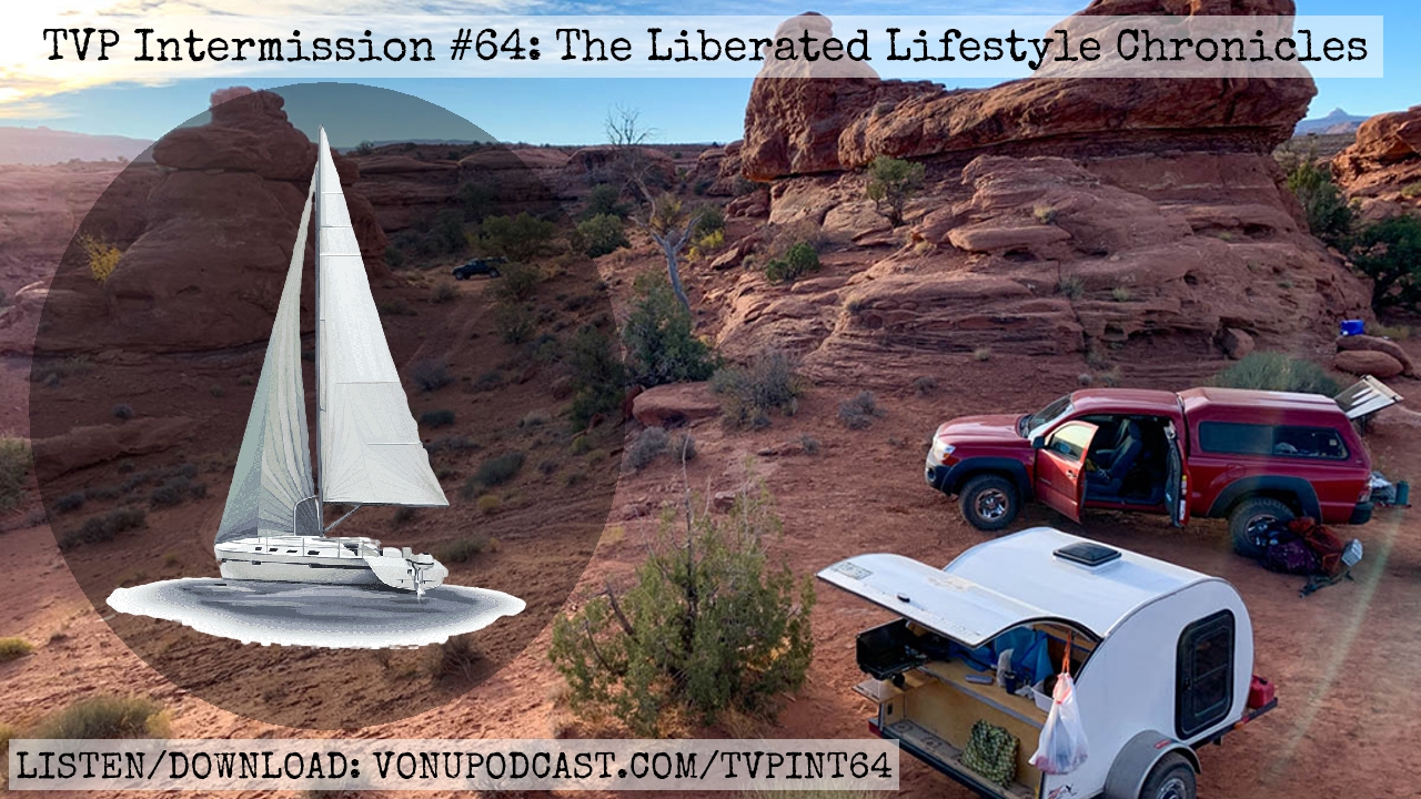 TVP Intermission #64: The Liberated Lifestyle Chronicles (Coast-To-Coast Liberation #4, Vonu on Coast-To-Coast AM)