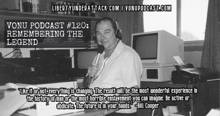 TVP #120: Remembering The Legend – Rest In Peace Milton William “Bill” Cooper