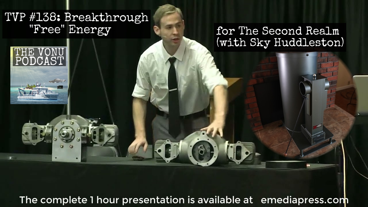 TVP #138: Breakthrough “Free” Energy for the Second Realm with Sky Huddleston