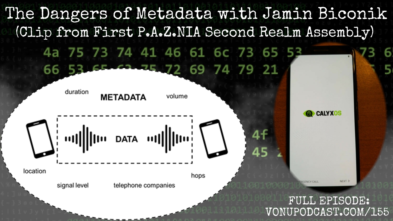 The Dangers of Metadata with Jamin Biconik (Clip from First P.A.Z.NIA Second Realm Assembly)