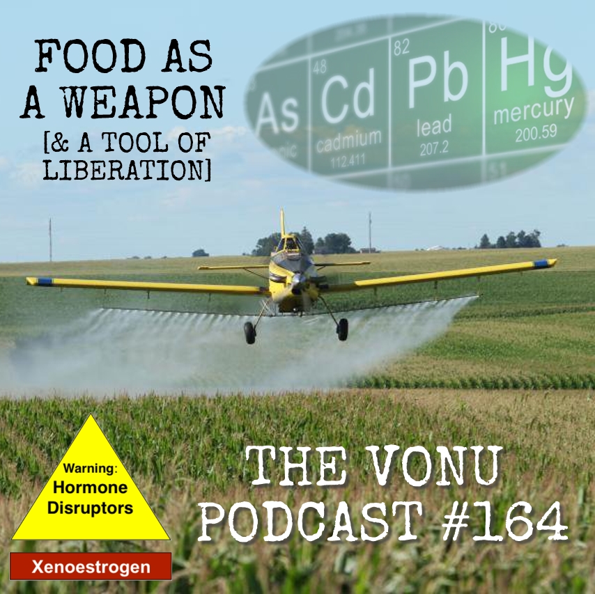 TVP #164: Food As A Weapon (Panel on Agora: The Podcast)