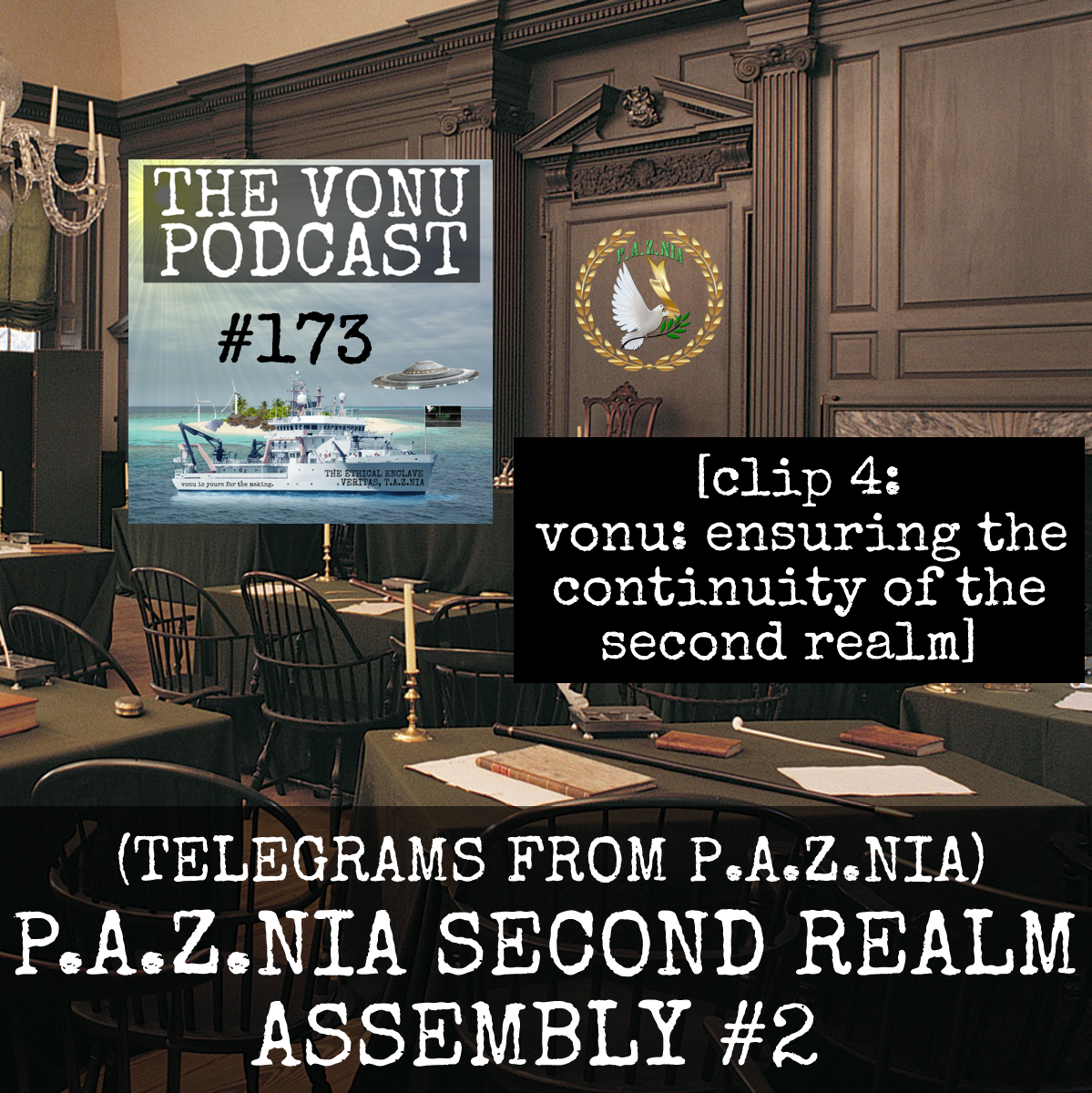 Vonu: Ensuring The Continuity of The Second Realm (& Lessons From The Mafia/Organized Crime)(P.A.Z.NIA Second Realm Assembly #2)