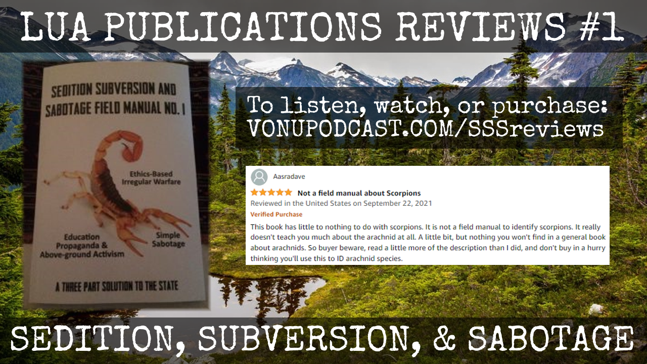 LUA Publications Reviews #1: Sedition, Subversion, & Sabotage (AUDIO/VIDEO)