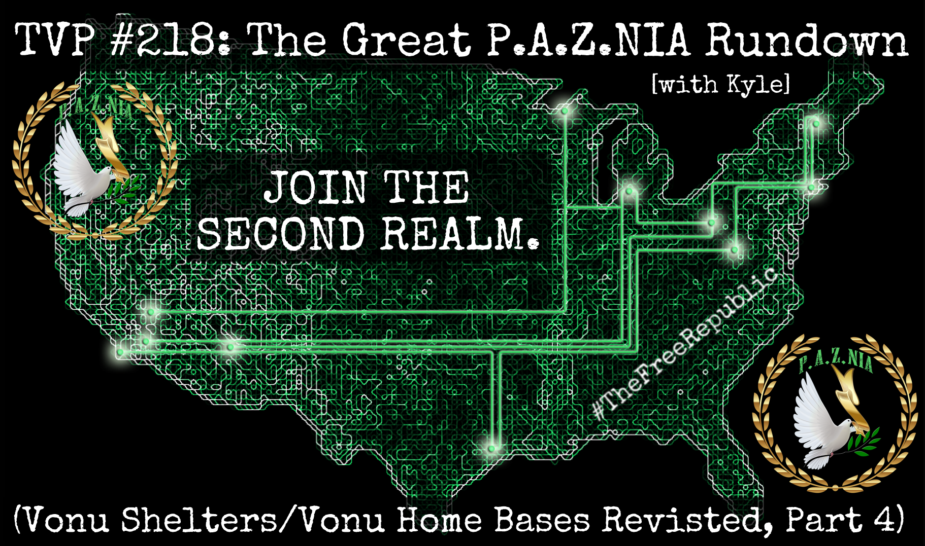 TVP #218: The Great P.A.Z.NIA Rundown (Vonu Shelters/Vonu Home Bases Revisited, Part 4)