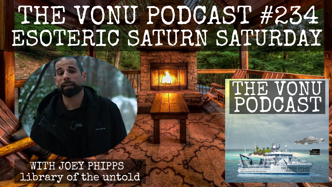 TVP #234: Esoteric Saturn Saturday with Joey Phipps from Library of the Untold