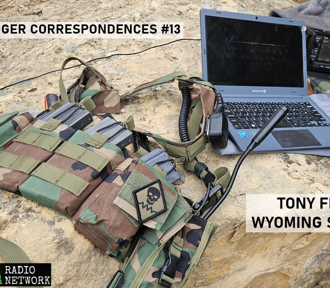 Cloak & Dagger Correspondences #13: Off-Grid Comms, Survival Preparedness, & The Patriot Guerrilla with Tony, Wyoming Survival [P.A.Z.NIA RADIO NETWORK]